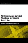 Mathematical and Numerical Modeling in Geotechnical Engineering Editors: Ga Zhang, Pengcheng Fu, and Fayun Liang
